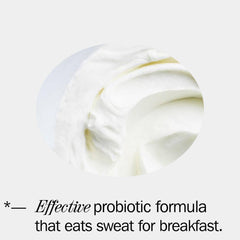 Creamy probiotic formula texture with text: Effective probiotic formula that eats sweat.