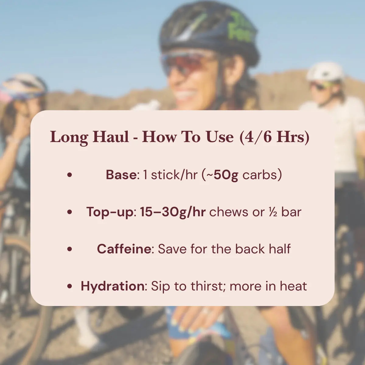 Cyclists outdoors with overlay showing long haul nutrition and hydration instructions.